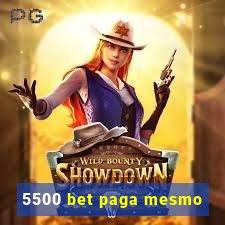 5500 bet paga mesmo